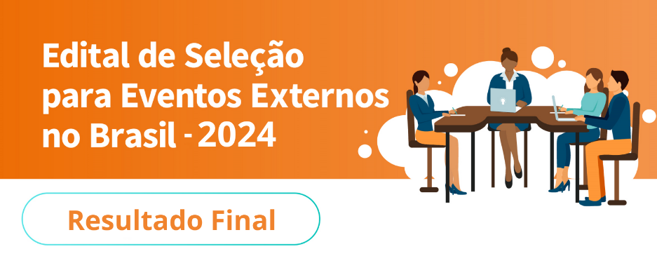 [SAIU!] Resultado Final da Primeira Chamada do Processo de Seleção para Eventos Externos no Brasil 2024 